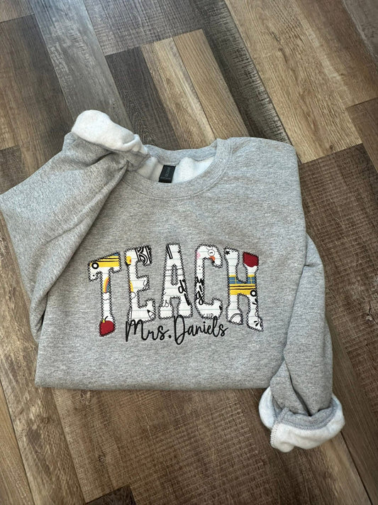 Teach Embroidery Sweatshirt (Customizable)